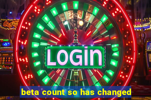 beta count so has changed